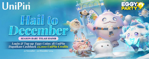 Menuju Bulan Desember dengan Season Baru dari Eggy Party! Top Up Eggy Coins & Dapatkan Cashback 25.000 UniPin Credits